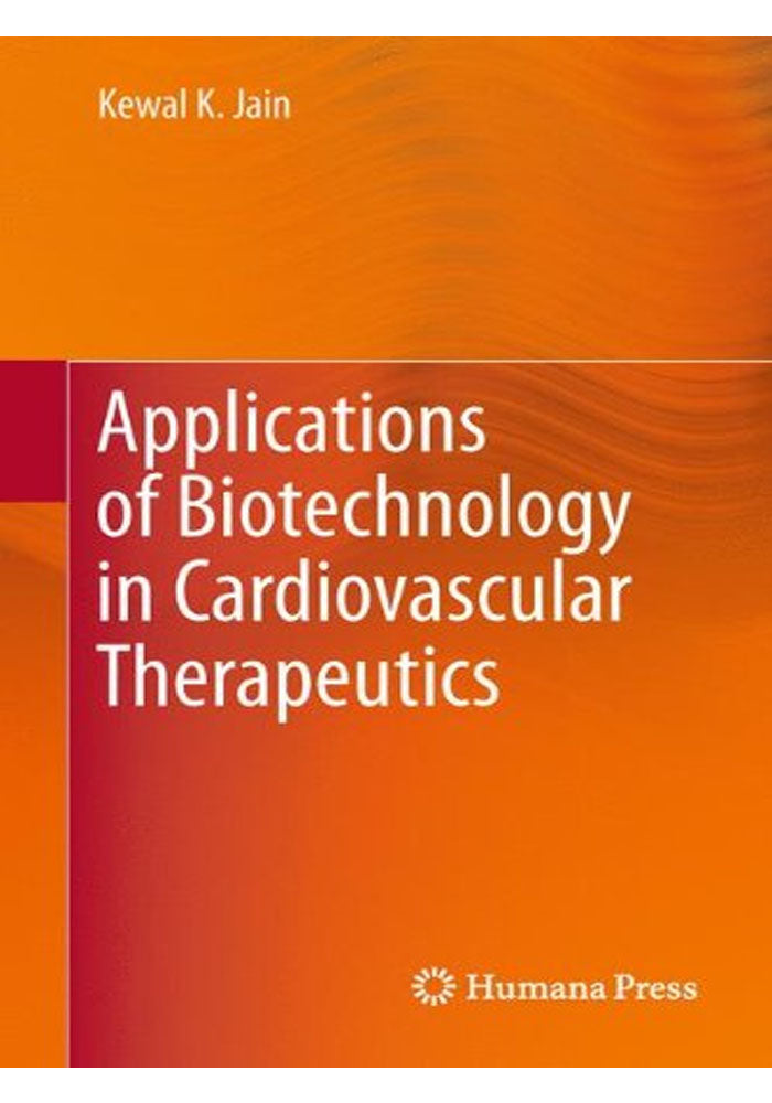 Applications of Biotechnology in Cardiovascular Therapeutics