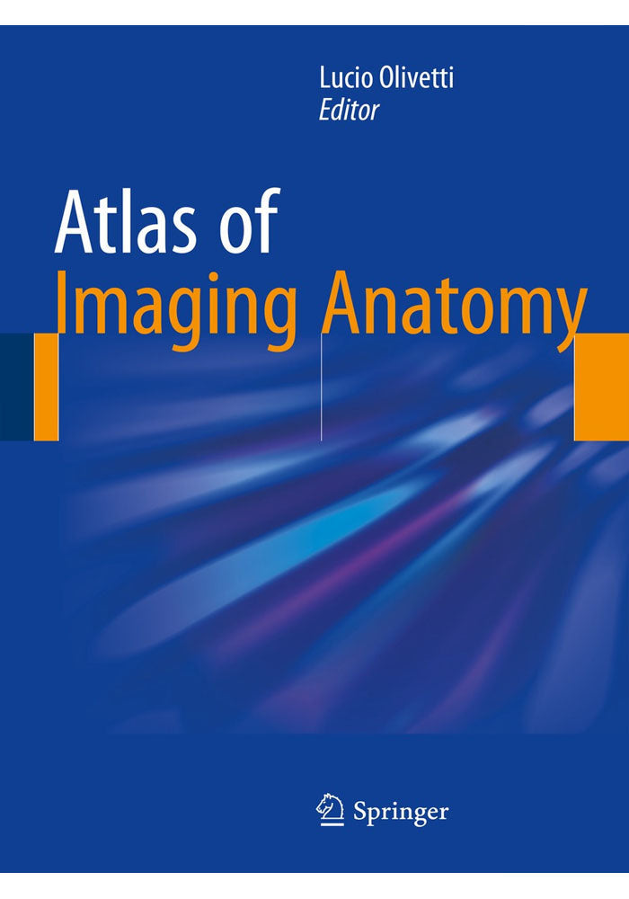 Atlas of Imaging Anatomy 2015th Edition, Kindle Edition