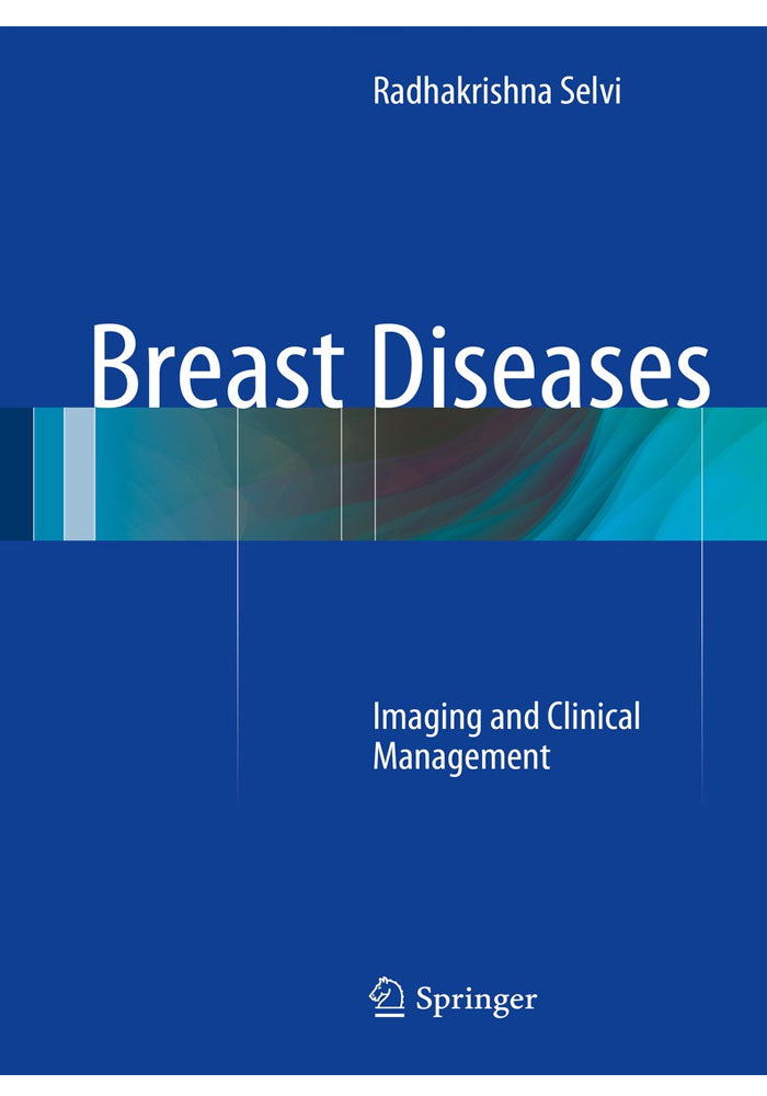 Breast Diseases: Imaging and Clinical Management 2015th Edition, Kindle Edition