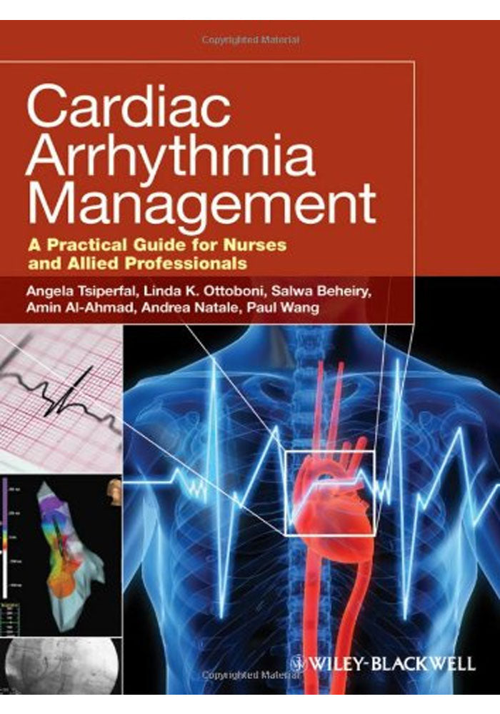 Cardiac Arrhythmia Management A Practical Guide for Nurses and Allied Professionals