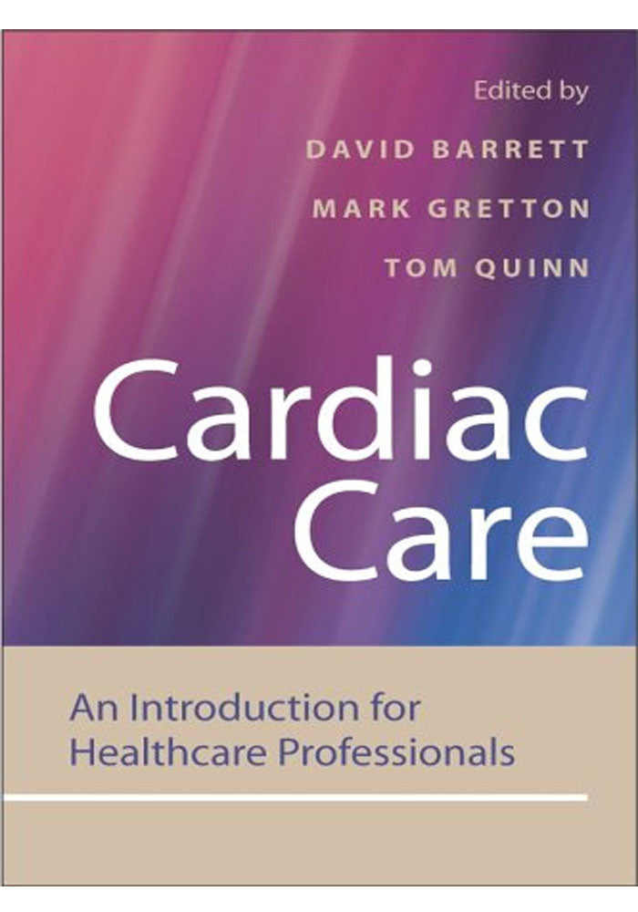 Cardiac Care An Introduction for Healthcare Professionals