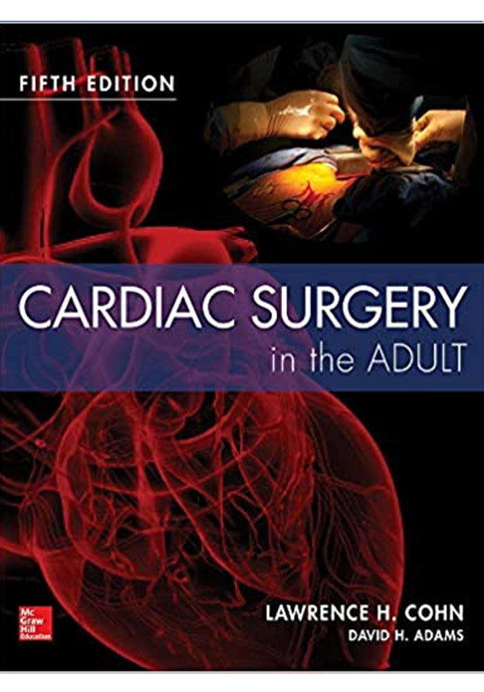 Cardiac Surgery in the Adult 5th Ed