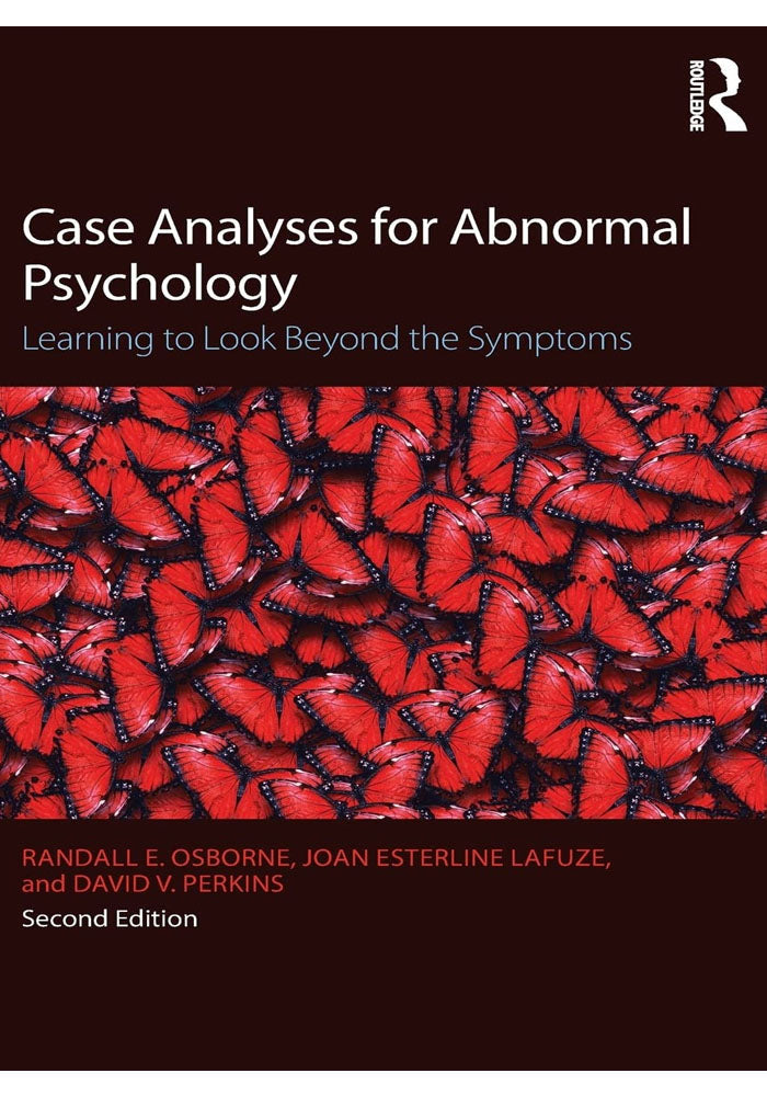 Case Analyses for Abnormal Psychology: Learning to Look Beyond the Symptoms 2nd Edition, Kindle Edition