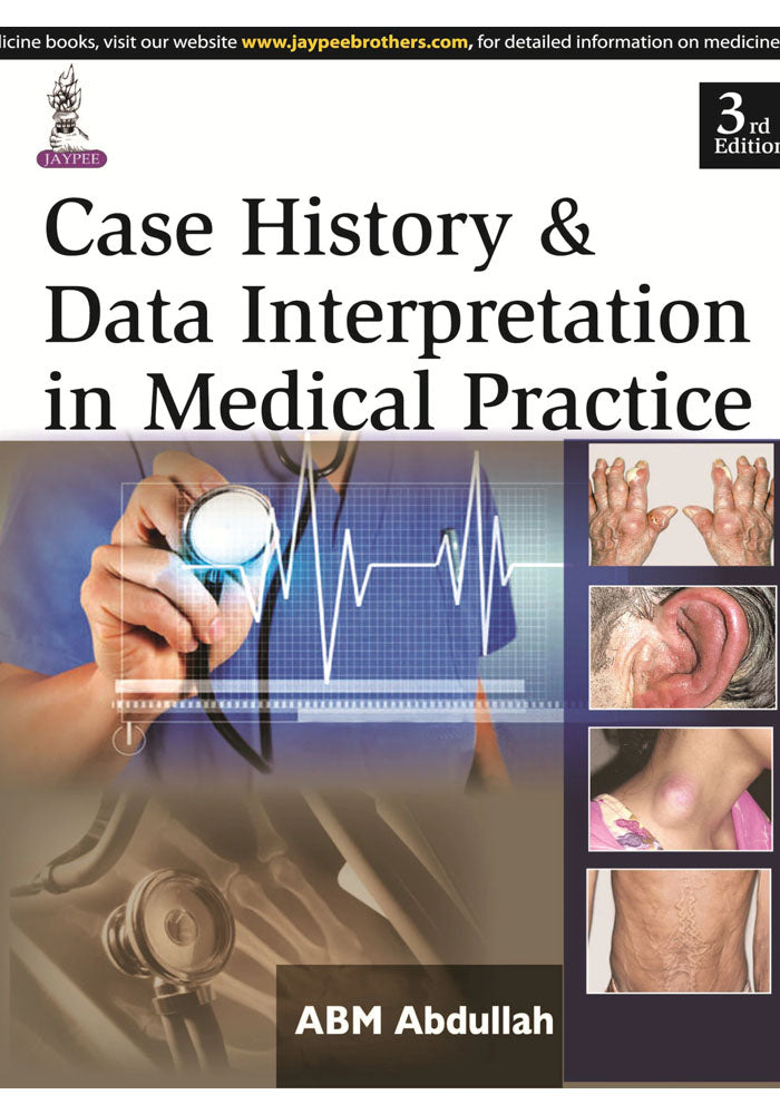 Case History & Data Interpretation in Medical Practice 3rd Edition, Kindle Edition