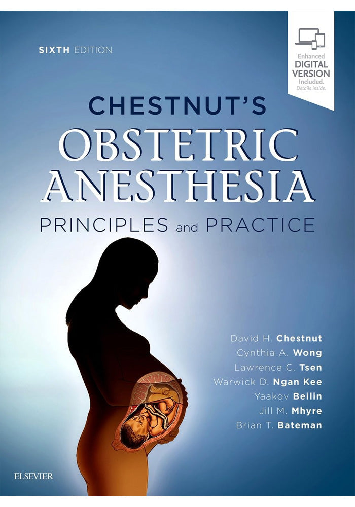 Chestnuts Obstetric Anesthesia Principles and Practice 6th Ed