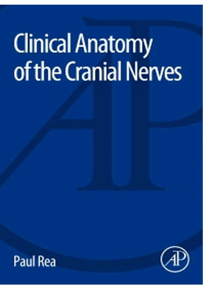 Clinical Anatomy of the Cranial Nerves