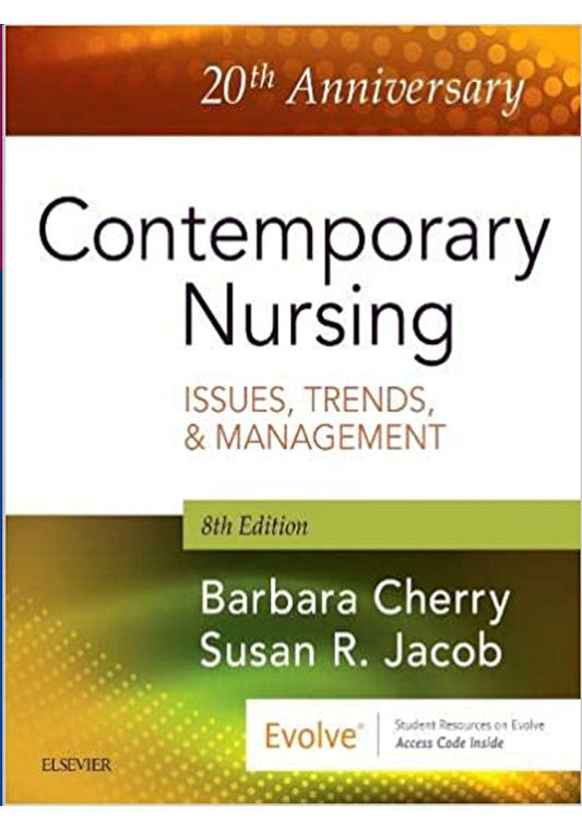 Contemporary Nursing Issues Trends & Management 8th Ed