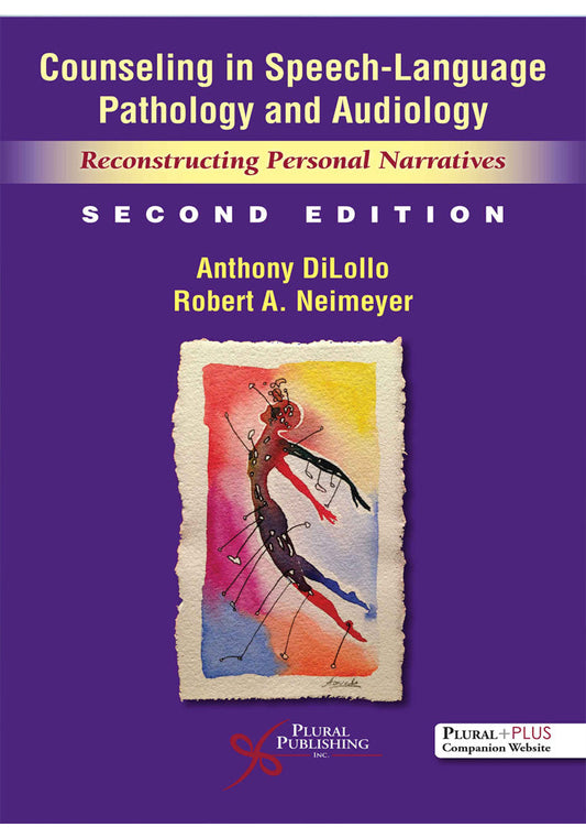 Counseling in Speech Language Pathology and Audiology Reconstructing Personal Narratives 2nd Edition