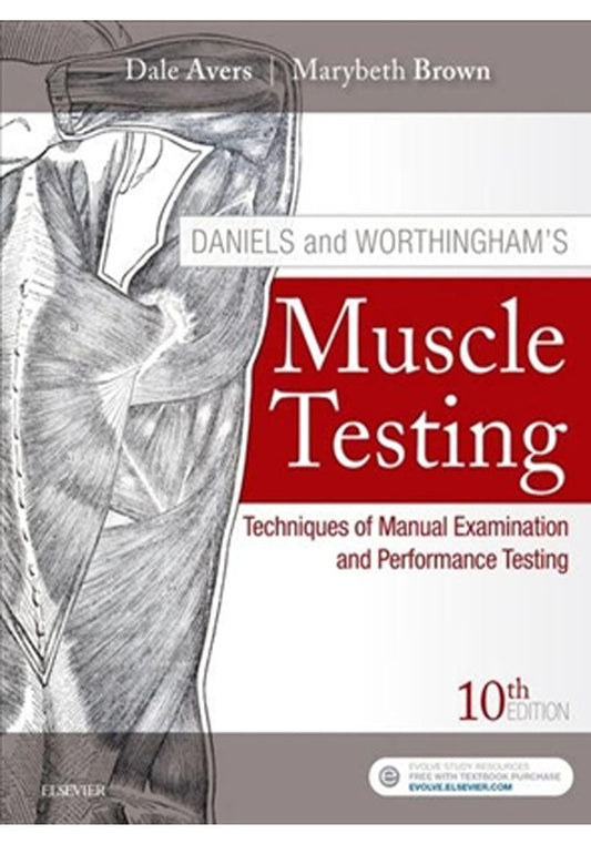 Daniels and Wort Hingham's Muscle Testing 10th Edition