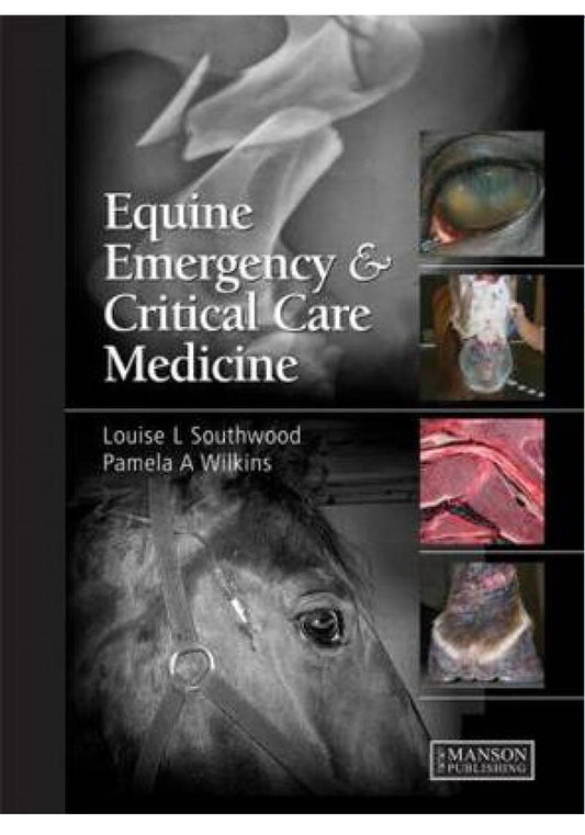 Equine Emergency and Critical Care Medicine