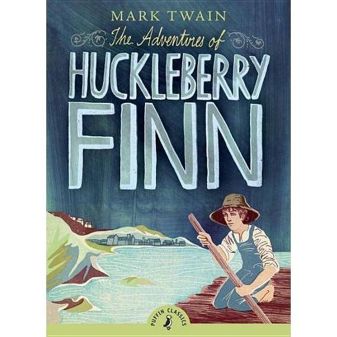 Adventures of Huckleberry Finn Novel by Mark Twain