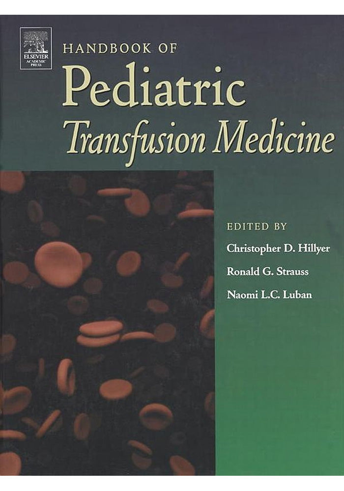 Handbook of Pediatric Transfusion Medicine