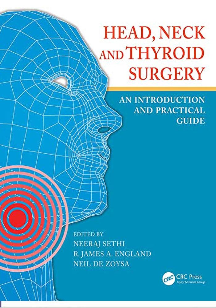 Head, Neck and Thyroid Surgery: An Introduction and Practical Guide 1st Edition, Kindle Edition