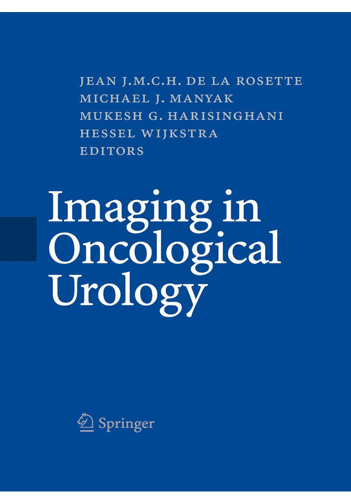 Imaging in Oncological Urology 2009th Edition