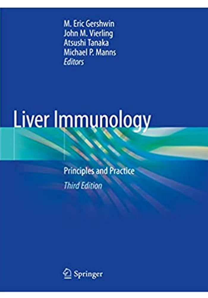 Liver Immunology: Principles and Practice 3rd Edition, Kindle Edition