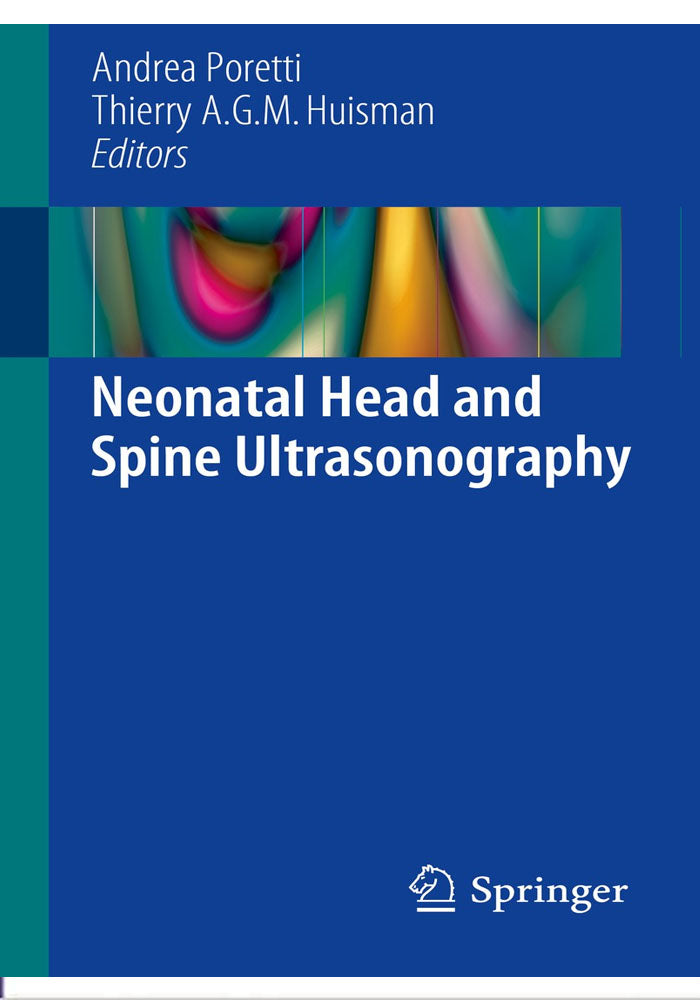 Neonatal Head and Spine Ultrasonography 1st ed. 2016 Edition