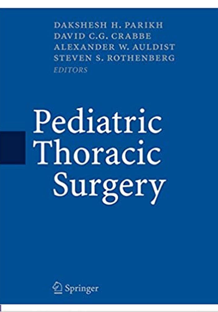 Pediatric Thoracic Surgery 2009th Edition