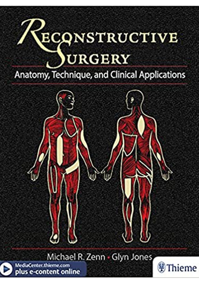 Reconstructive Surgery: Anatomy, Technique, and Clinical Application 1st Edition, Kindle Edition