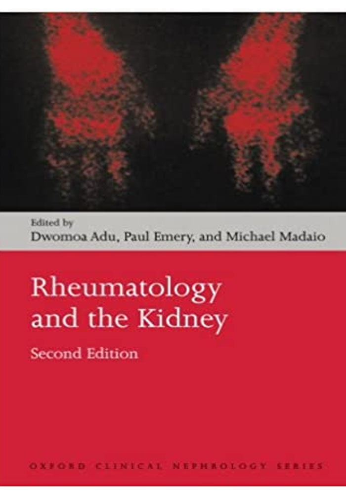 Rheumatology and the Kidney (Oxford Clinical Nephrology Series) 2nd Edition, Kindle Edition