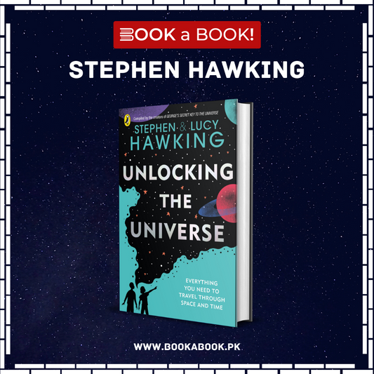 Unlocking The Universe by Stephen & Lucy Hawking