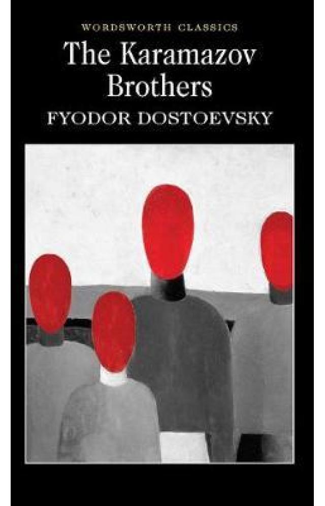 The Karamazov Brothers by Fyodor Dostoevsky