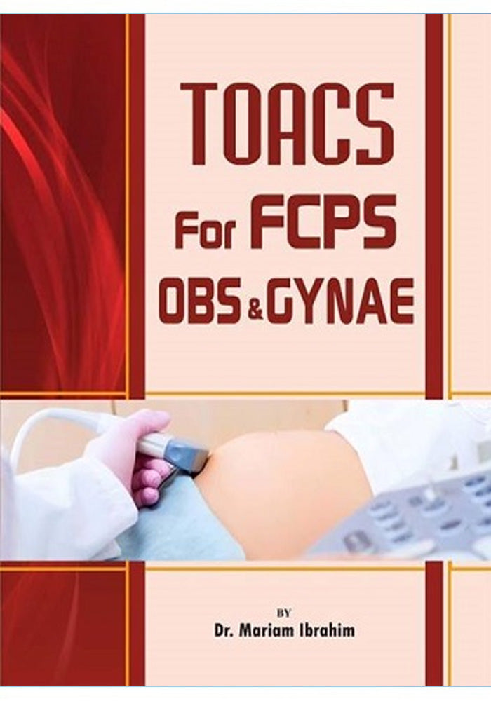 Toacs For Fcps Obstetrics And Gynaecology 3rd Edition By Dr Mariam ibr ...