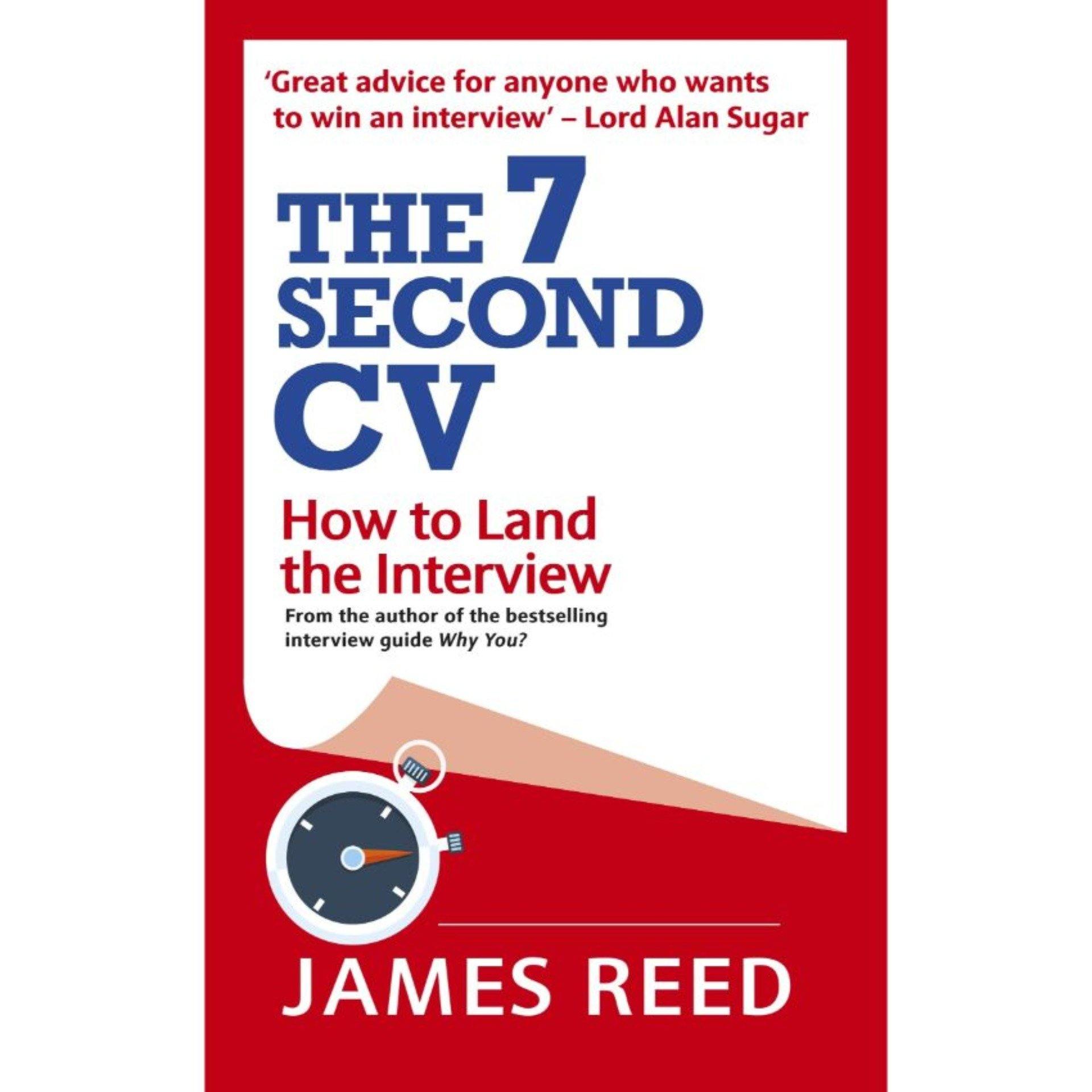 The 7 Second CV: How to Land the Interview by James Reed - Book A Book