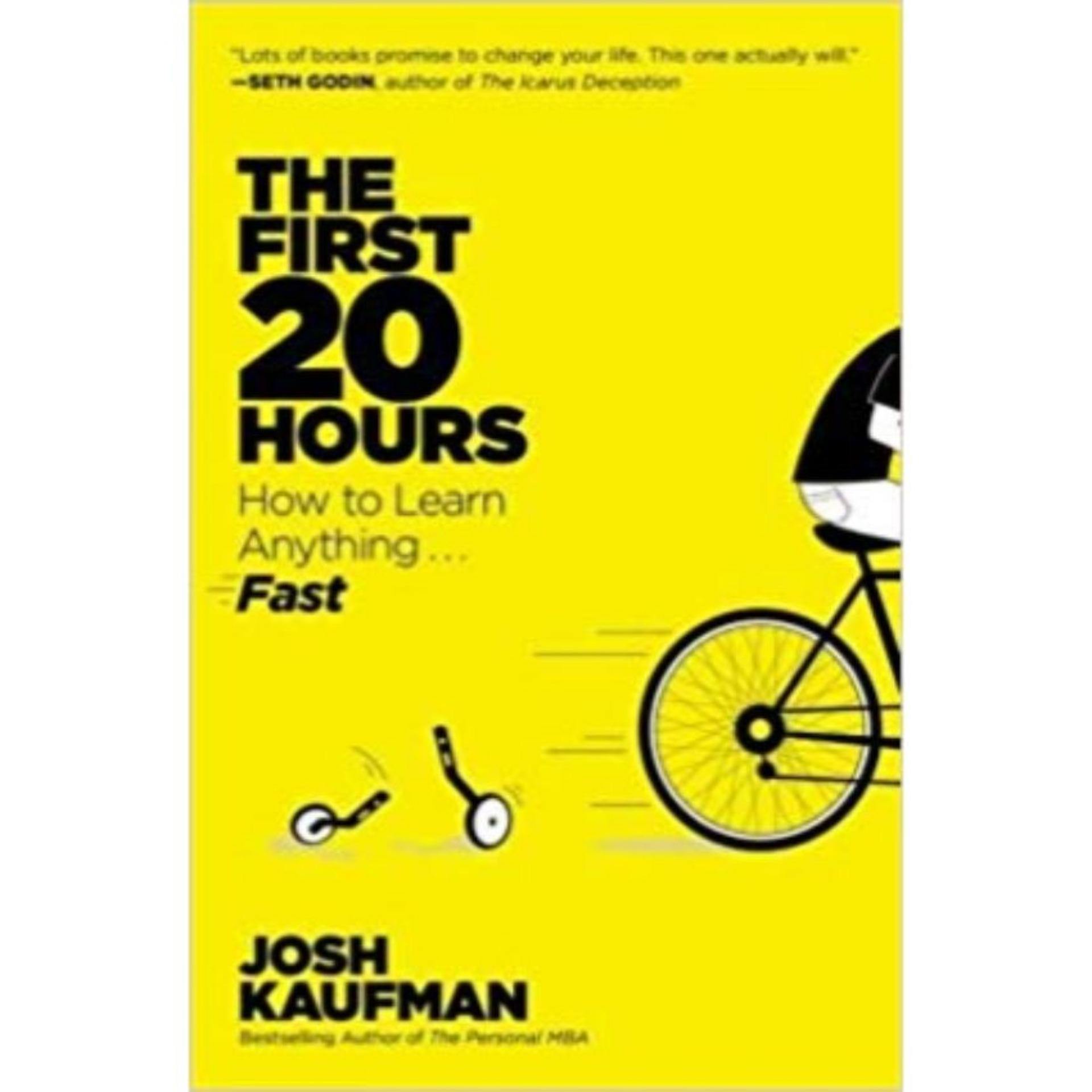 How to Learn Anything Fast The First 20 Hours by JoshKaufman - Book A Book