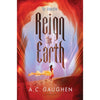 Reign the Earth (The Elementae) by A. C. Gaughen