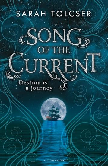 Song Of The Current by Sarah Tolcser (Original Book)