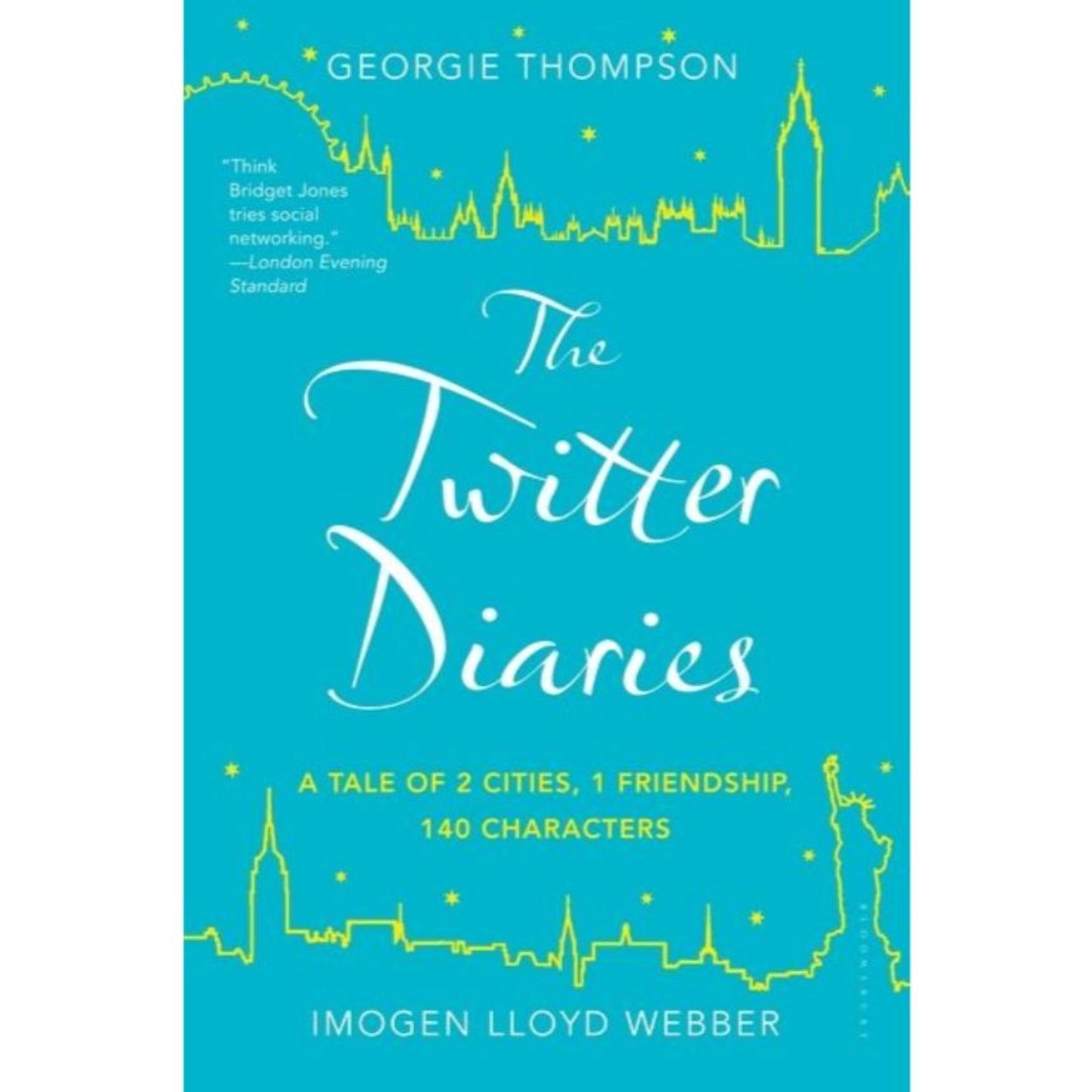 The Twitter Diaries: A Tale of 2 Cities, 1 Friendship, 140 Characters - Book A Book