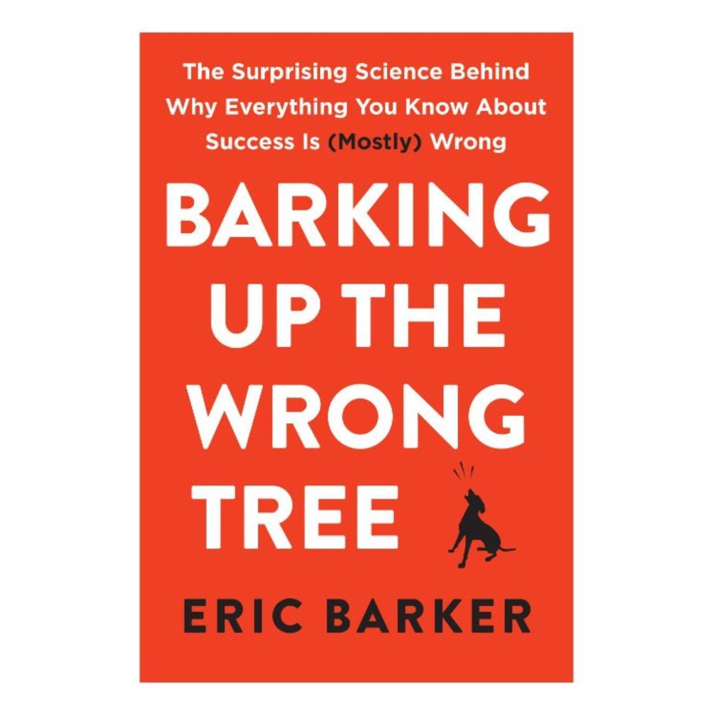 Barking Up the Wrong Tree - Book A Book