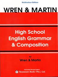 Wren and Martin - High School English Grammar & Composition - Multicolor Edition