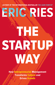The Startup Way: How Modern Companies Use Entrepreneurial by Eric Ries - Book A Book