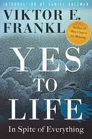 Yes to Life: In Spite of Everything Book by Viktor Frankl - Book A Book