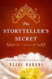 The Storyteller's Secret: A Novel Novel by Sejal Badani - Book A Book