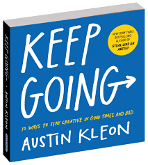 Keep Going by Austin Kleon (Limited Edition)