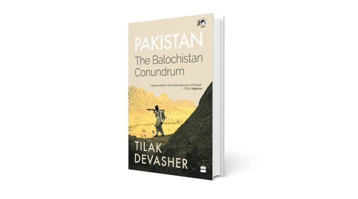 Pakistan: The Balochistan Conundrum by Tilak Devasher (Limited Edition)