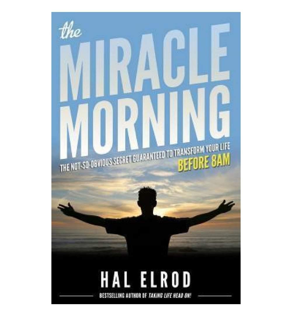 The Miracle Morning: The Not‑so‑obvious Secret Guaranteed Book by Hal Elrod - Book A Book